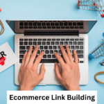 Ecommerce Link Building in 2024: Strategies That Actually Work