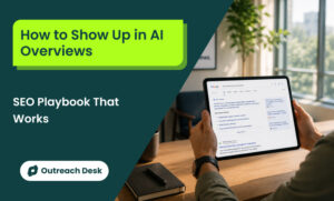 How to Show Up in AI Overviews
